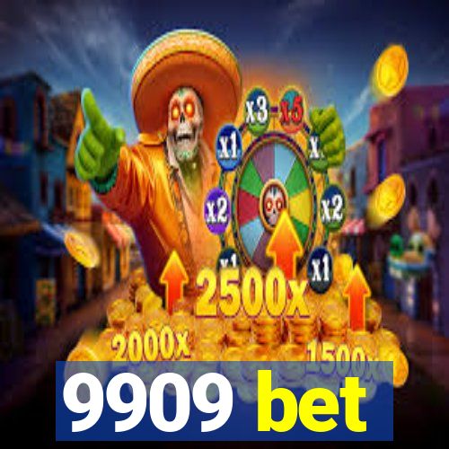 9909 bet